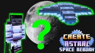 Modded Minecraft: Create Astral Modpack - Lunar Exploration & Blaze Burner Achievement! 🌕🚀