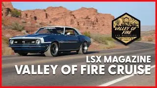 LSX Magazine's Valley of Fire Cruise! LS Fest West 2023