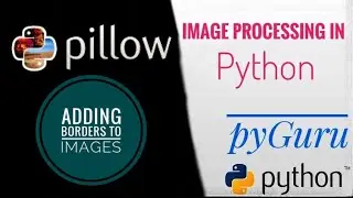 PIL | Adding border to images with python and pillow | #pyGuru