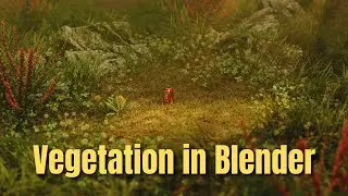 Create stunning Vegetation in Blender