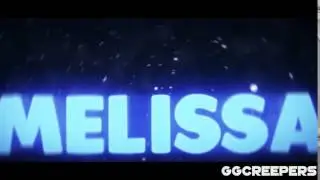INTRO FOR MELISSA!!!!!!