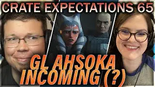 GL AHSOKA CONFIRMED (right?) | Crate Expectations 65