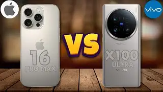 IPHONE 16 PRO MAX VS VIVO X100 ULTRA | FULL COMPARISON 🔥