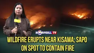 WILDFIRE ERUPTS NEAR KISAMA; SAPO ON SPOT TO CONTAIN FIRE