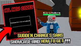 SUDDEN CHANGES SANS SHOWCASE AND HOW TO GET + ALL NEW CODES !!! | ROBLOX Ultimate Sans Battles