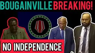 GOVERNMENT UNDER PRESSURE ON BOUGAINVILLE ISSUE || BOUGAINVILLE DEMANDS INDEPENDENCE BEFORE 2027