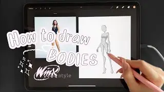 HOW TO DRAW BODIES IN WINX STYLE 🦋✨