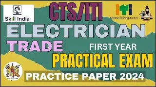 Iti electrician trade practical 1st year  important questions| iti electrician  practical paper