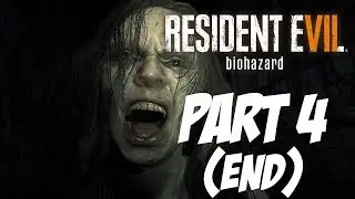 Resident Evil 7 BIOHARZARD: Part 4 THAT'S A BAD EVIE! (END)