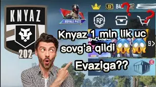 KNYAZ 1MLN LIK UC SOVG'A QILDI😱😱EVAZIGA❓️❓️❓️ 