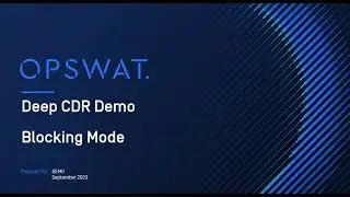MetaDefender Core: Using Deep CDR Blocking Mode to Prevent Malware | OPSWAT