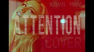 Kaya May Ft. Landon Austin - Attention Cover