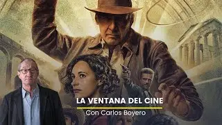 La Ventana del Cine con Carlos Boyero: 'Indiana Jones y el dial del destino'