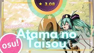 osu! - Atama no Taisou feat. Hatsune Miku [Yukicore MikuMikuMikuMiku] (3,08⭐️) - HOSE gaming