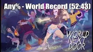 The World Next Door Any% - NEW WR (