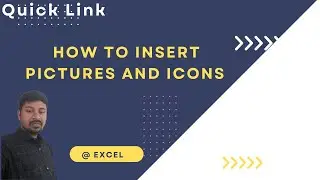 Insert pictures and icons in excel || by Quicklink