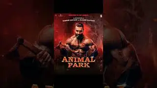 Animal Park | Animal 2 | Animal Motion Poster | Animal Park First Look Teaser | Sandeep Vanga Reddy