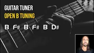 Guitar Tuner :::: Open B Tuning for Guitar [B – F♯ – B – F♯ – B – D♯]