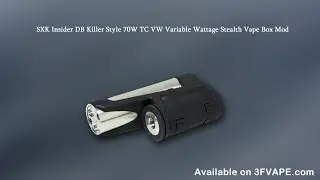 SXK Insider DB Killer Style 70W TC VW Stealth Vape Box Mod
