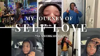 5 steps to IMPROVE your self love | FOR WORKAHOLICS | LET'S TALK ABOUT IT