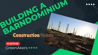 Barndominium: Construction Update!