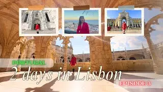 2 Days in Lisbon | Exploring Portugal | Travel guide in Lisbon - Episode 3 🇵🇹