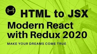 2.2 Converting HTML to JSX - Modern React with Redux [2020]