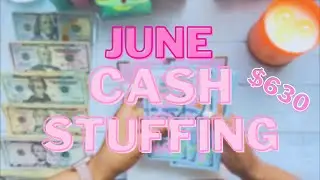 $630 | LOW INCOME CASH STUFFING | SINKING FUNDS AND SAVINGS CHALLENGES | JUNE 2023