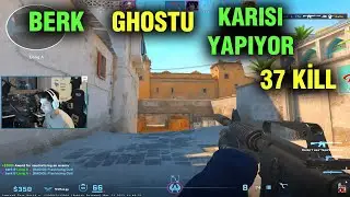 BERK GHOSTU KARISI YAPIYOR 37 KİLL