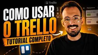 TRELLO como usar? TUTORIAL para Iniciantes