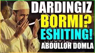 Dardingiz bormi? Eshiting! Абдуллох Домла 2023 Abdulloh domla Yangi maruzalari