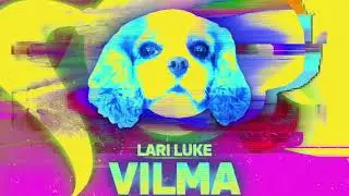 LARI LUKE - VILMA (Official Musicvideo)
