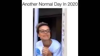 Another Normal Day in 2020