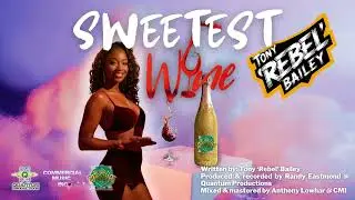 Tony Bailey - Sweetest Wine (Quantum Productions) (Crop Over 2025)