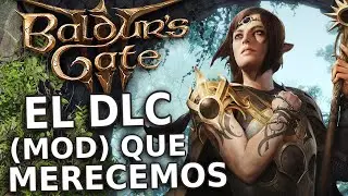 El DLC (MOD) de BALDURS GATE 3 que MERECIAMOS - TRIALS of TAV