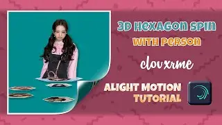 3D HEXAGON SPIN WITH PERSON | ALIGHT MOTION TUTORIAL