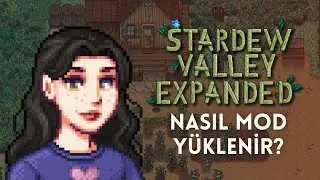 How to Install Mods in Stardew Valley? Mod Guide