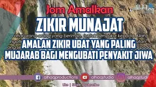 Amalkan Zikir Munajat : Amalan Zikir Ubat Yang Paling Mujarab bagi Mengubati Penyakit Jiwa