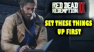 Red Dead Redemption 2 - Do these things ASAP