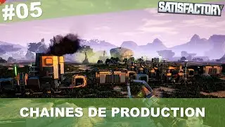 SATISFACTORY #05 - Chaînes de production