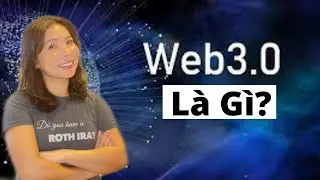 Web 3.0 Là Gì? | Sự Khác Biệt Giữa Web 1.0, Web 2.0, và Web 3.0 | Sự Phát Triển Của Công Nghệ
