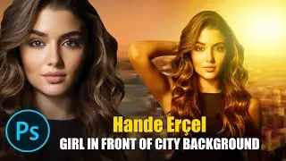 Photoshop Tutorial -5: Girl in front of city background
