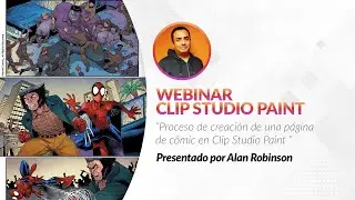 Webinar 🇪🇸 – Proceso de creación de una pagina de cómic en Clip Studio Paint con Alan Robinson