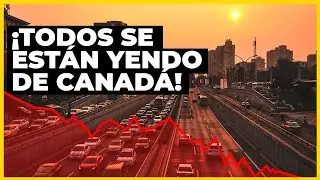ADIÓS CANADÁ!  ¿QUÉ ESTÁ PASANDO?