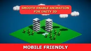 Smooth Enable Animation for Unity 3D