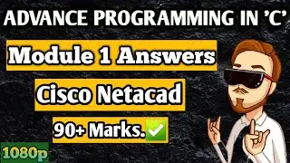 Module 1 of Advance Proggraming in C language of Cisco Netacad ANSWERS || HIGH QUALITY ||  90+ Marks