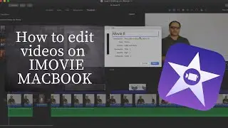 How to Edit Videos on iMovie Macbook | By Rajan