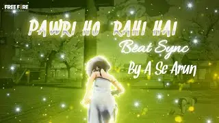 Pawri Ho Rahi Hai  x  Freefire || Ft Yashraj mukhate || Beat Sync Montage By A Se Arun