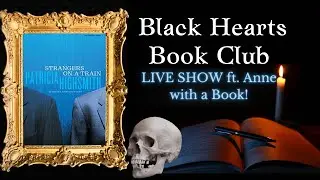 🖤BHBC🖤 Live Show ft. Anne with a Book!