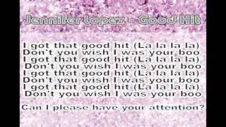 Jennifer Lopez - Good Hit, lyrics on screen